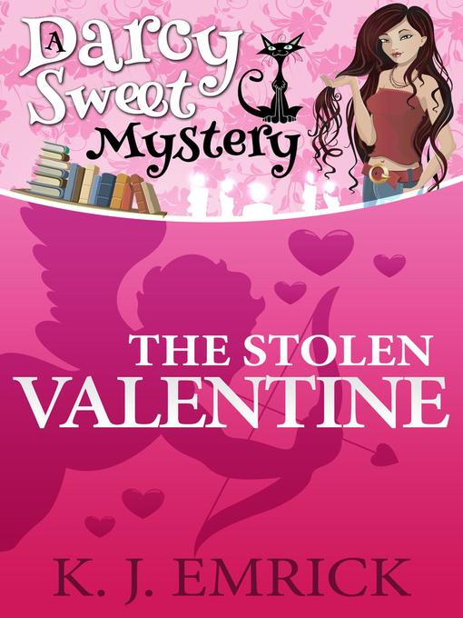 Title details for The Stolen Valentine by K.J. Emrick - Available